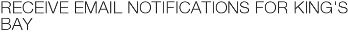 Receive Email Notifications for King's Bay